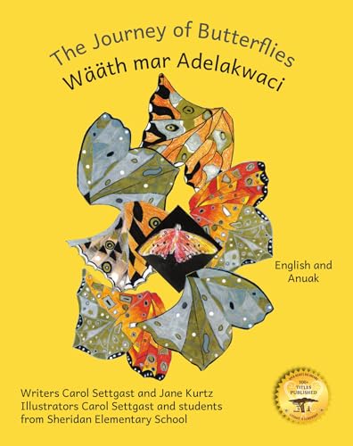 The Journey of Butterflies: An Epic Migration in Anuak and English (English Edition)