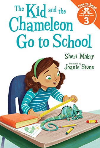 The Kid and the Chameleon Go to School (The Kid and the Chameleon: Time to Read, Level 3) (English Edition)