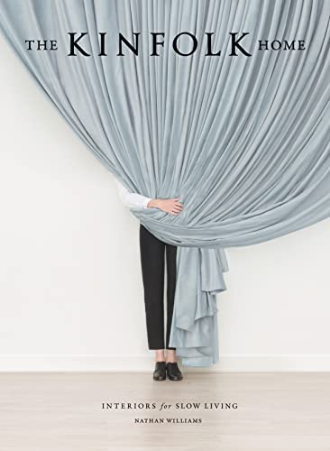 The Kinfolk Home: Interiors for Slow Living (English Edition)
