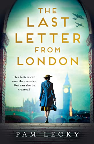 The Last Letter from London: A new totally gripping and utterly heartbreaking WW2 historical novel for 2023 (English Edition)