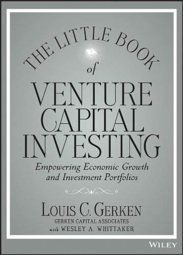 The Little Book of Venture Capital Investing: Empowering Economic Growth and Investment Portfolios (Little Books. Big Profits) (English Edition)