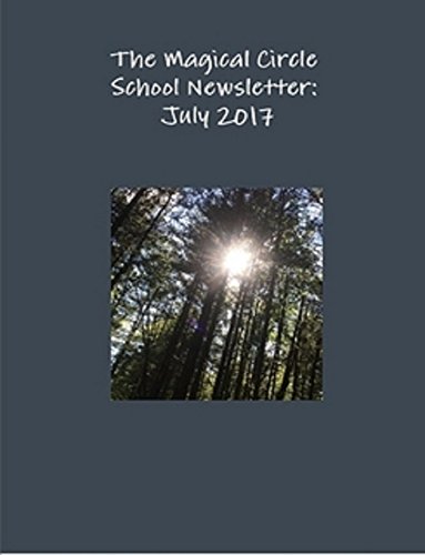 The Magical Circle School Newsletter: July 2017 (English Edition)