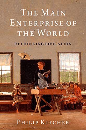 The Main Enterprise of the World: Rethinking Education (Walter A. Strauss Lectures in the Humanities) (English Edition)