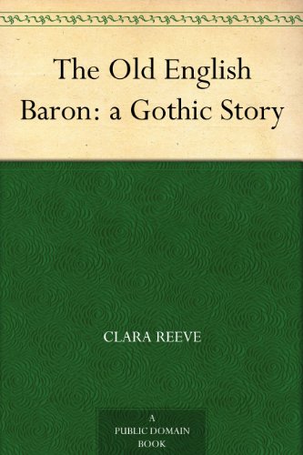 The Old English Baron: a Gothic Story (English Edition)