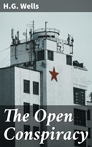 The Open Conspiracy (English Edition)