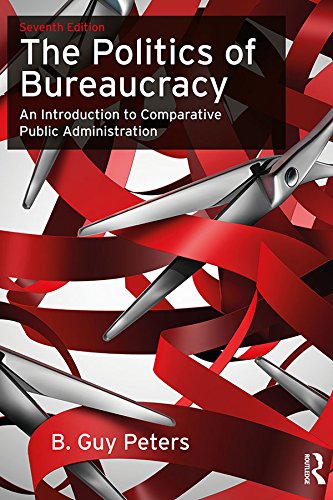 The Politics of Bureaucracy: An Introduction to Comparative Public Administration (English Edition)