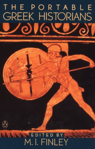 The Portable Greek Historians: The Essence of Herodotus, Thucydides, Xenophon, Polybius (Portable Library) (English Edition)