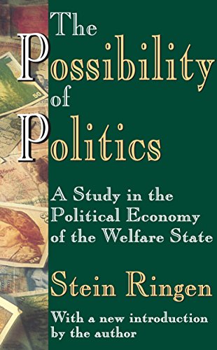 The Possibility of Politics: A Study in the Political Economy of the Welfare State (English Edition)