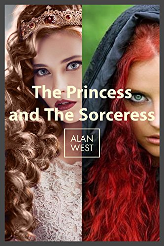 The Princess and The Sorceress (Tales from the Kingdom of Anwyn. Book 1) (English Edition)