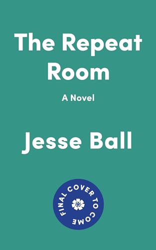 The Repeat Room: A Novel (English Edition)