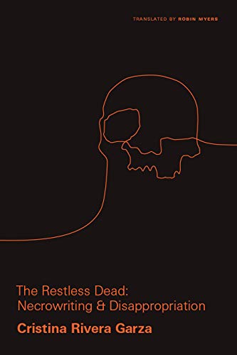 The Restless Dead: Necrowriting and Disappropriation: 1