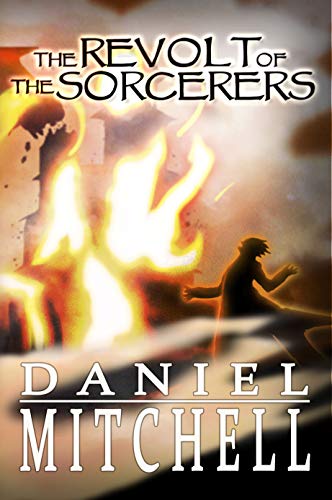 The Revolt of the Sorcerers (Chronicles of the Western Kingdoms Book 3) (English Edition)