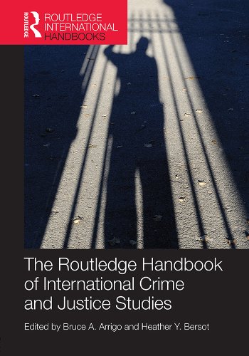 The Routledge Handbook of International Crime and Justice Studies (Routledge International Handbooks) (English Edition)