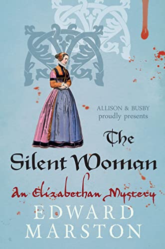 The Silent Woman: The dramatic Elizabethan whodunnit (Nicholas Bracewell Book 6) (English Edition)
