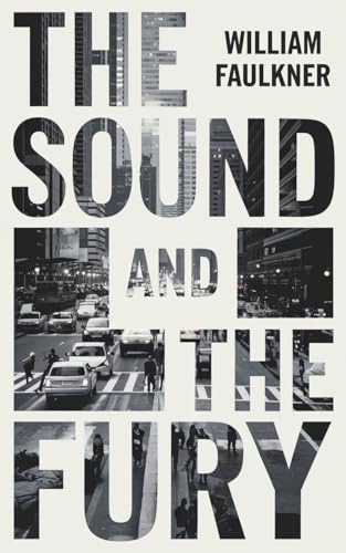 The Sound and The Fury (English Edition)