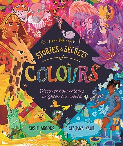 The Stories and Secrets of Colours (English Edition)