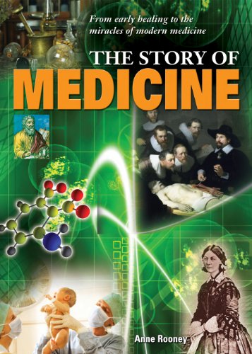The Story of Medicine: From early healing to the miracles of modern medicine (English Edition)