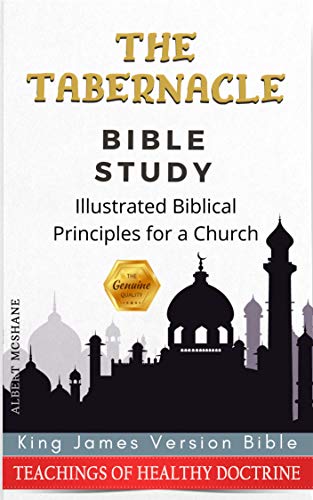 The Tabernacle: Biblical Principles for a Church Ilustrated by The Tabernacle (English Edition)