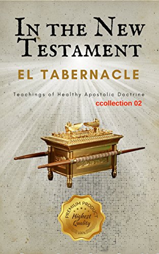 The Tabernacle: In the New Testament (Studying the Tabernacle) (English Edition)