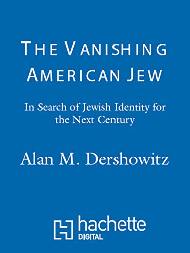 The Vanishing American Jew: In Search of Jewish Identity for the Next Century (English Edition)