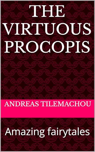 The virtuous Procopis: Amazing fairytales (English Edition)