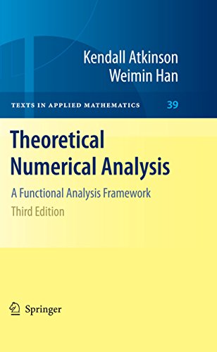 Theoretical Numerical Analysis: A Functional Analysis Framework (Texts in Applied Mathematics Book 39) (English Edition)
