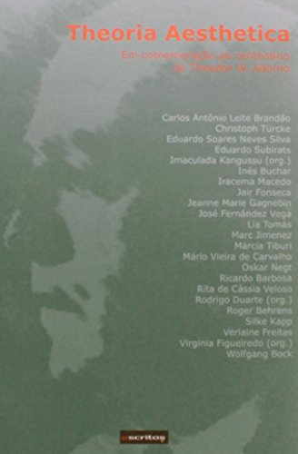 Theoria Aesthetica. Em Comemoração ao Centenário de Theodor W. Adorno