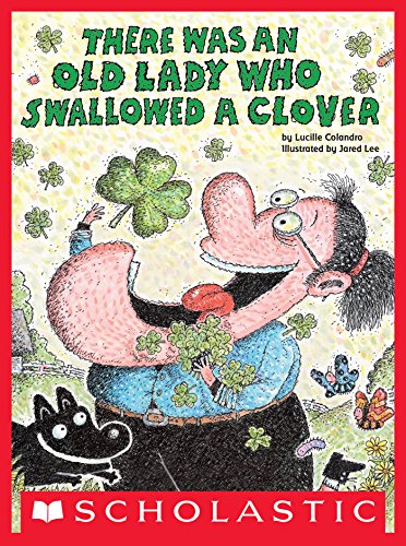 There Was an Old Lady Who Swallowed a Clover! (English Edition)