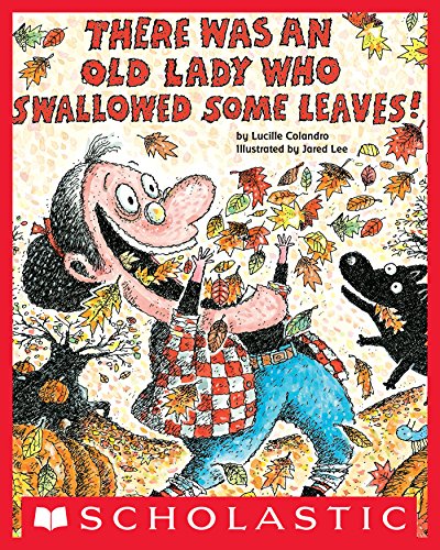 There Was an Old Lady Who Swallowed Some Leaves! (English Edition)