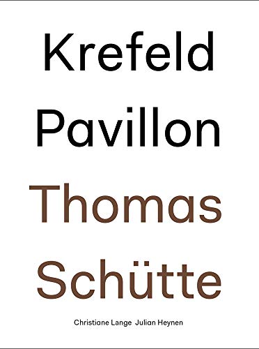 Thomas Schütte: Krefeld Pavillon