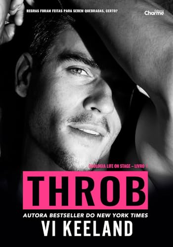 Throb (Life On Stage Livro 1)