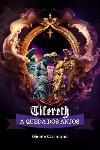 Tifereth: A Queda dos Anjos