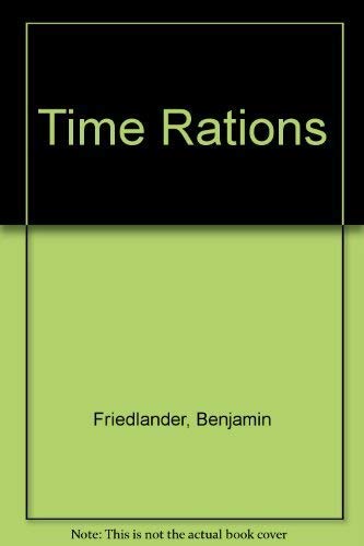 Time Rations