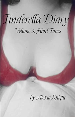 Tinderella Diary Volume 3: Hard Times (English Edition)