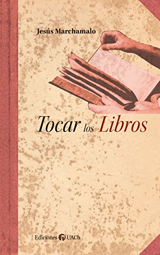Tocar los Libros (Spanish Edition)