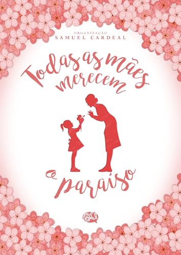 Todas as mães merecem o paraíso