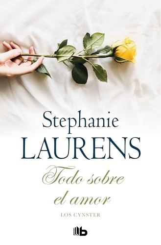 Todo sobre el amor (Los Cynster 6) (Spanish Edition)