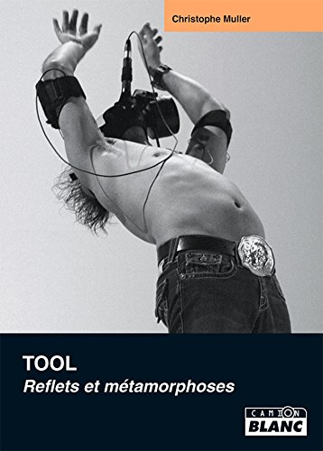 TOOL Reflets et métamorphoses (French Edition)