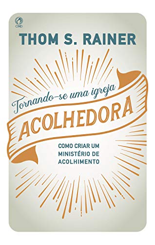 Tornando-se uma Igreja Acolhedora: Como Criar um Ministério de Acolhimento