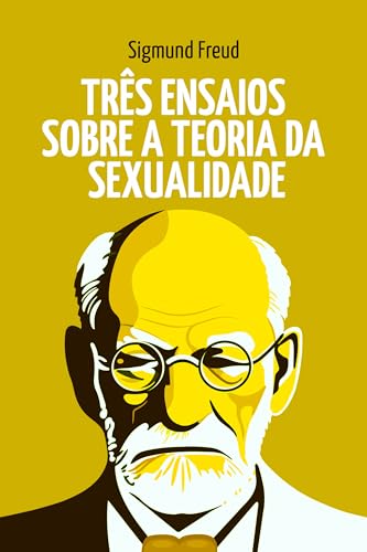 Três Ensaios sobre a Teoria da Sexualidade