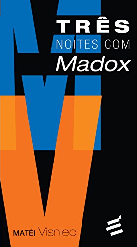 Três Noites com Madox