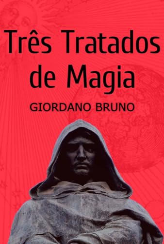 Três Tratados de Magia de Giordano Bruno