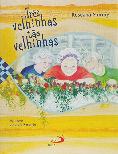 Três Velhinhas Tão Velhinhas