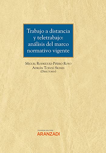 Trabajo a Distancia y Teletrabajo: análisis del marco normativo vigente (Gran Tratado nº 1287) (Spanish Edition)