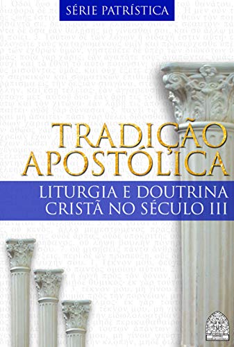 TRADIÇÃO APOSTÓLICA