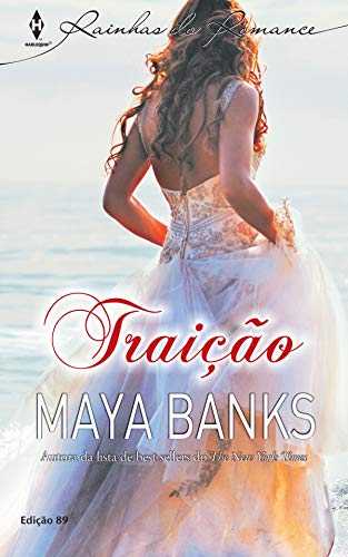 Traição (Harlequin Rainhas do Romance Livro 89)