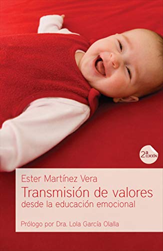 Transmisión de valores desde la educación emocional (Spanish Edition)