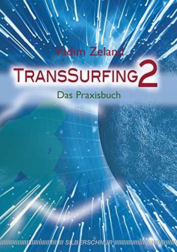 TransSurfing 2: Das Praxisbuch (German Edition)
