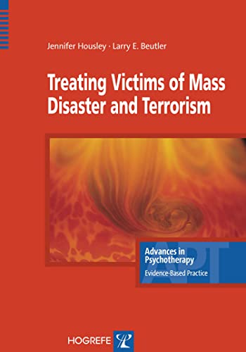 Treating Victims of Mass Disaster and Terrorism (Advances in Psychotherapy
