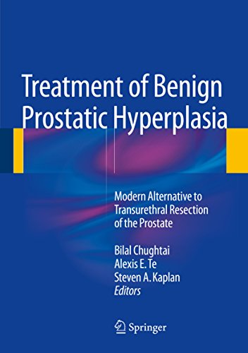 Treatment of Benign Prostatic Hyperplasia: Modern Alternative to Transurethral Resection of the Prostate (English Edition)